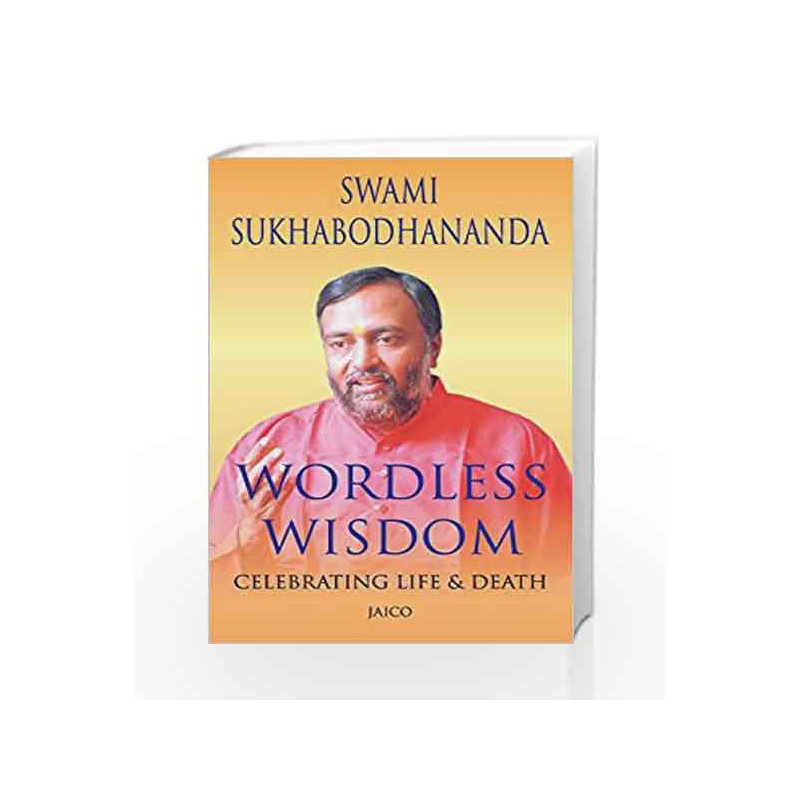 Wordless Wisdom: 1 by Swami Sukhabodhananda Book-9788179925287