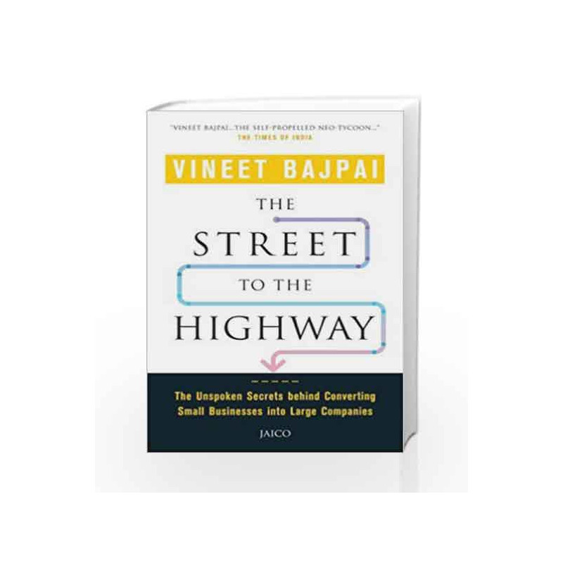 The Street to the Highway by VINEET BAJPAI Book-9788184952056