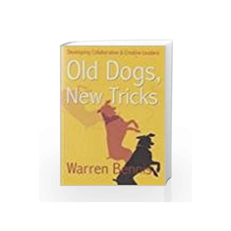 Old Dog: New Tricks by Warren G. Bennis Book-9788179925447