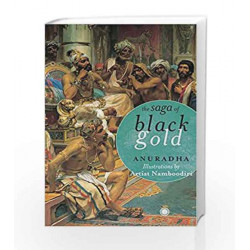The Saga of Black Gold by Anuradha Book-9788184959444