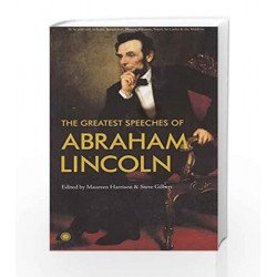 The Greatest Speeches of Abraham Lincoln by Maureen Harrison Book-9788184958515
