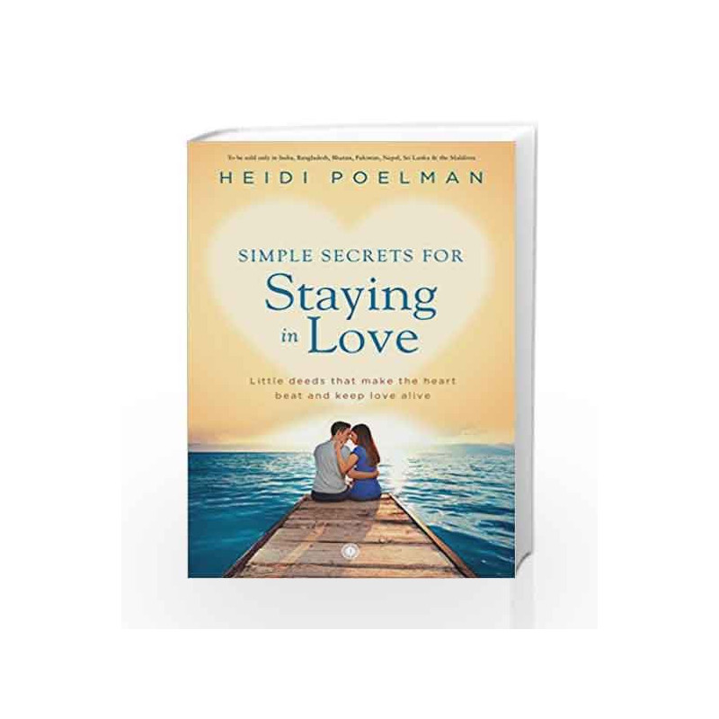 Simple Secrets for Staying in Love by Heidi Poelman Book-9788184958461