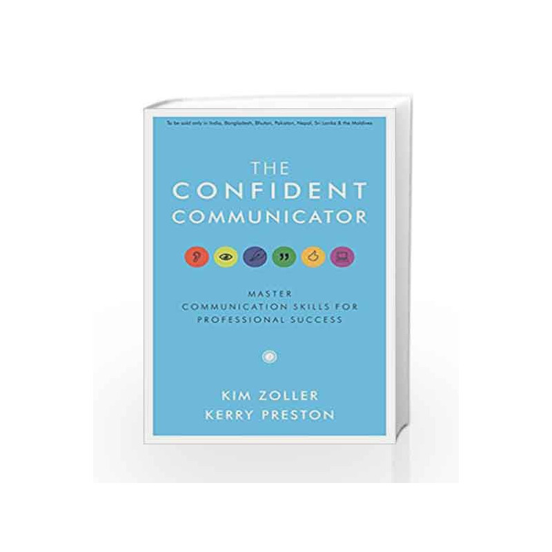 The Confident Communicator by Kim Zoller Book-9788184958829