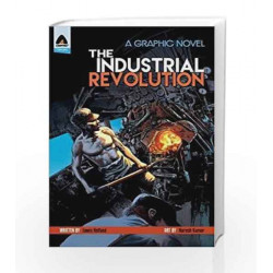 The Industrial Revolution (Campfire Graphic Novels) by Lewis Helfand Book-9789381182284