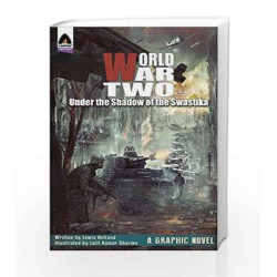 World War Two: Under the Shadow of the Swastika (Campfire Graphic Novels) by Lewis Helfand Book-9789381182147
