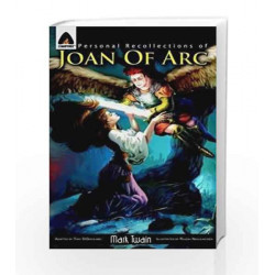 Personal Recollections of Joan of Arc: The Graphic Novel (Campfire Graphic Novels) by Tony DiGerolamo Book-9789380028439