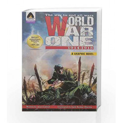 World War One: 1914-1918 (Campfire Graphic Novels) by LALIT KUMAR SHARMA Book-9789380741857