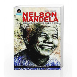 Nelson Mandela: The Unconquerable Soul (Campfire Graphic Novels) by Lewis Helfand Book-9789380741161