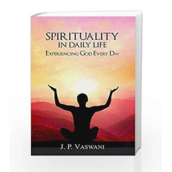 Spirituality in Daily Life by J.P. Vaswani Book-9788183227926