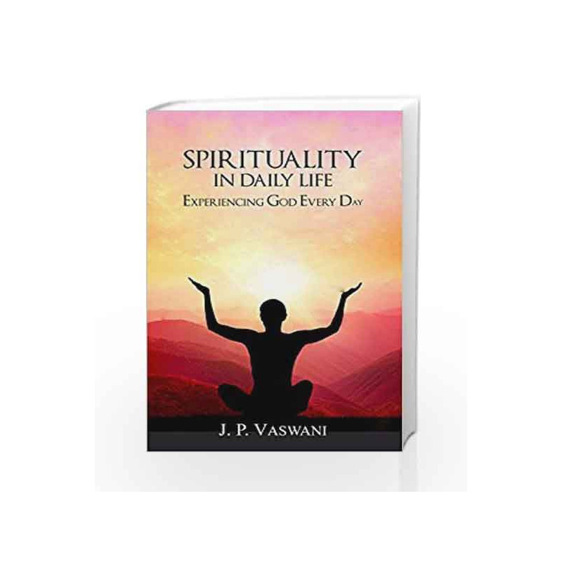Spirituality in Daily Life by J.P. Vaswani Book-9788183227926