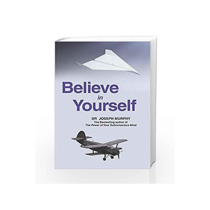 Believe in Yourself by Dr. Joseph Murphy Book-9788183225090
