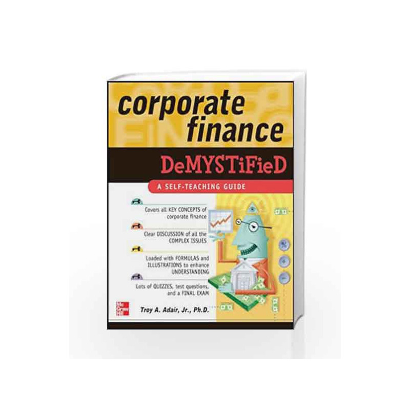 Corporate Finance Demystified by Troy Adair Book-9780070634657