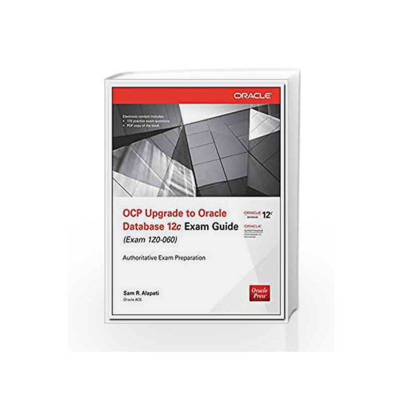 OCP Upgrade to Oracle Database 12c Exam Guide (Exam 1Z0 - 060) by ALAPATI Book-9789339218119