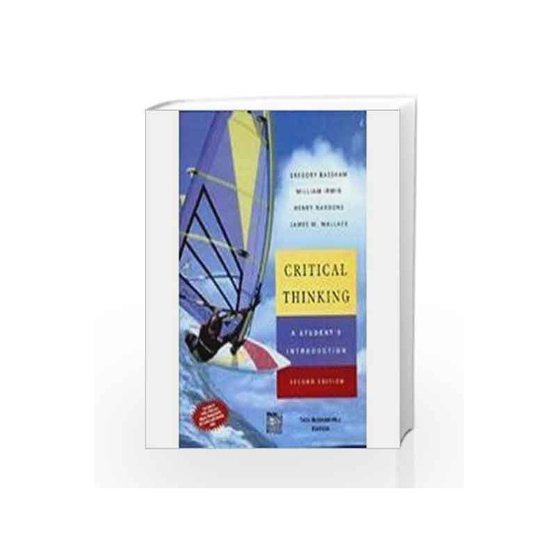 Critical Thinking - A Student's Introduction by Bassham Book-9780070611245