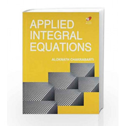 Applied Integral Equations by Chakrabarti Book-9788182091580