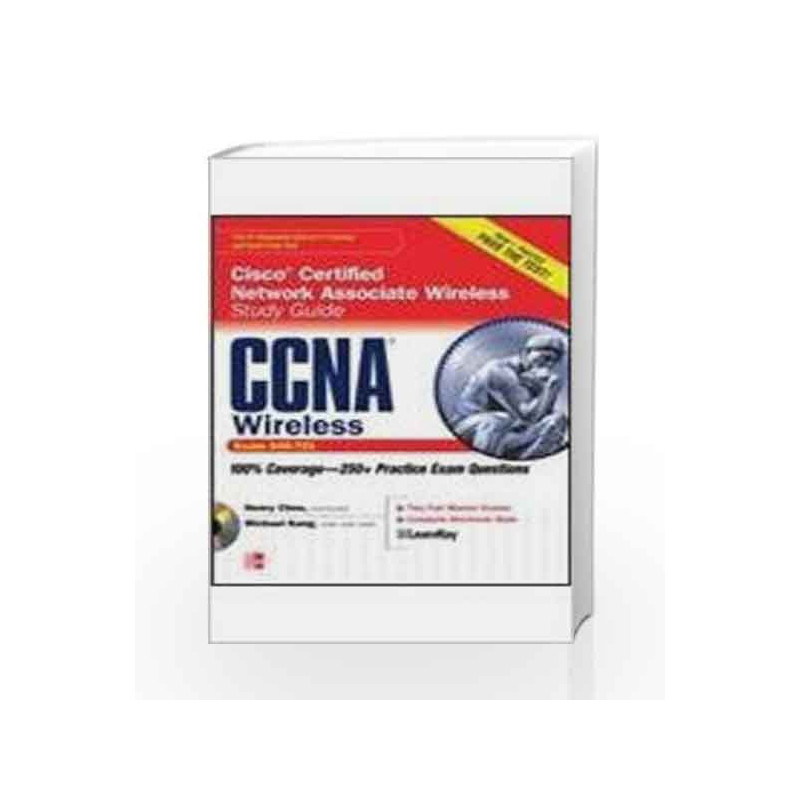 CCNA Cisco Certified Network Associate Wireless Study Guide (Exam 640-721) by Henry Chou Book-9780070706507