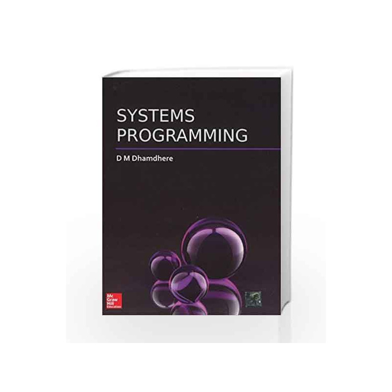 Systems Programming by Dhananjay Dhamdhere Book-9780071333115