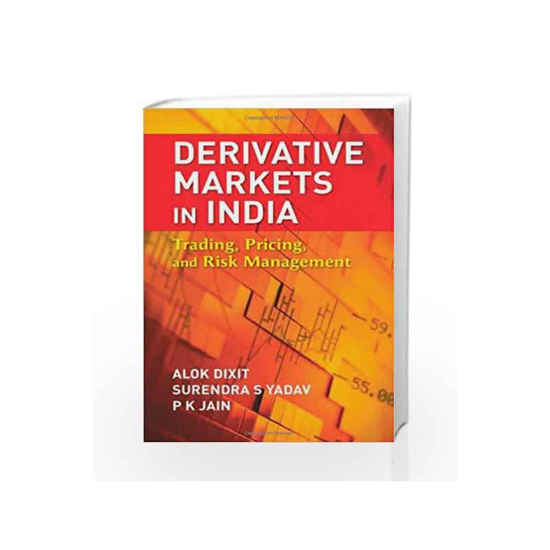 Derivative Markets in India: Trading, Pricing, and Risk Management by Alok Dixit Book-9780071332958
