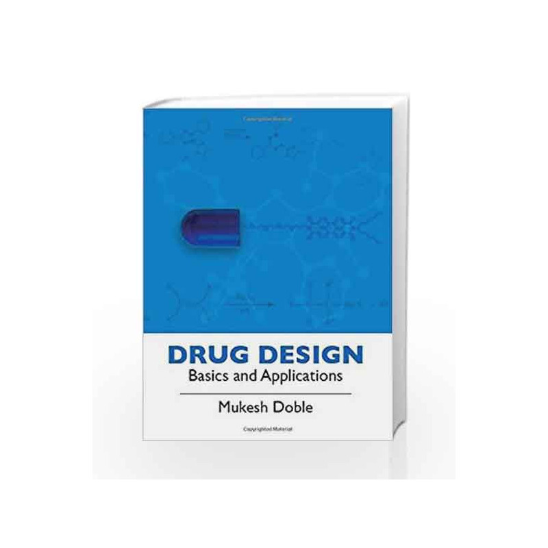 Drug Design: Basics and Applications by Mukesh Doble Book-9780070680760