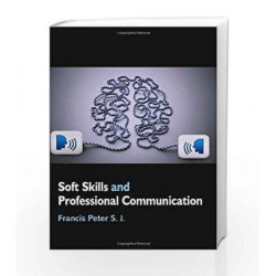 Soft Skills and Professional Communication by Francis Petes S.J. Book-9780071078115
