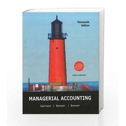 Managerial Accounting by Ray Garrison Book-9781259028526