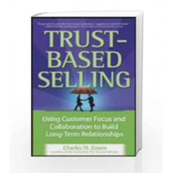 Trust-Based Selling by Charles H. Green Book-9780070636453