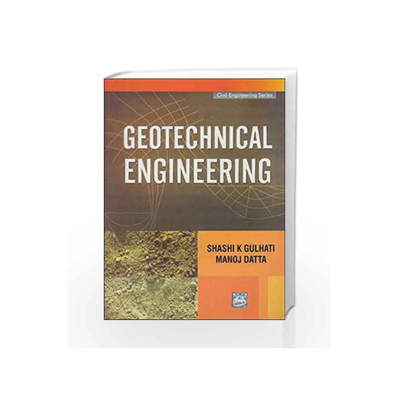 GEOTECHNICAL ENGINEERING by Manoj Datta Book-9780070588295