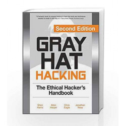 Gray Hat Hacking: The Ethical Hacker's Handbook, 2nd Edition by Shon Harris Book-9780070248649