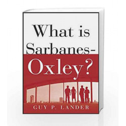 What Is Sarbanes - Oxley? by Guy Lander Book-9780070599963