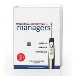 Managerial Accounting for Managers by Eric Noreen Book-9780071332606