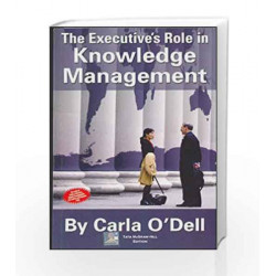 The Executive's Role in Knowledge Management by Carla O'Dell Book-9780070590243