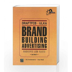 DraftFCB+ULKA: Brand Building Advertising: Concepts and Cases by M. G Parameswaran Book-9780070707139