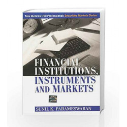 FINANCIAL INSTITUTIONS, INSTRUMENTS AND MARKETS by Sunil Parameswaran Book-9780070620834