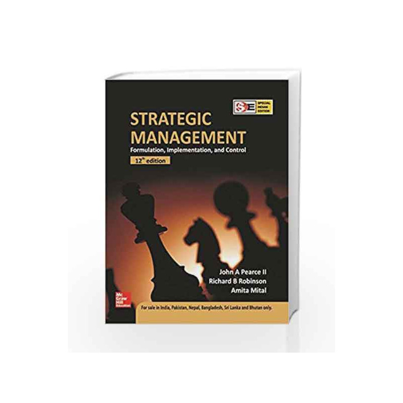 Strategic Management: Formulation, Implementation and Control by John Pearce Book-9781259001642