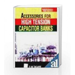 Accessories For High Tension Capacitor Banks by D M Tagare Book-9780070444997