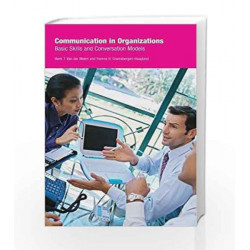 Communication in Organizations: Basic Skills and Conversation Models by Henk T. Van der Molen Book-9781841695563