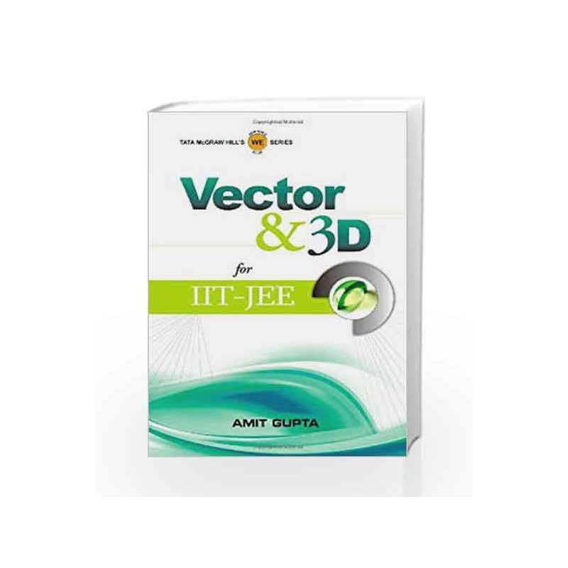 Vector and 3D for IIt - JEE by Amit Gupta Book-9780070704855