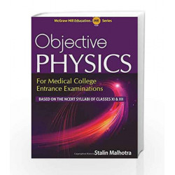 Objective Physics for Medical College Entrance Examinations by Stalin Malhotra Book-9789383286935