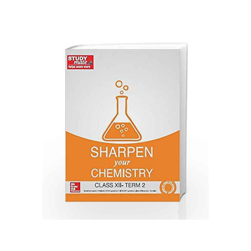 Sharpen your Chemistry: Class 12 - Term 2 by HT Studymate Book-9789339224028