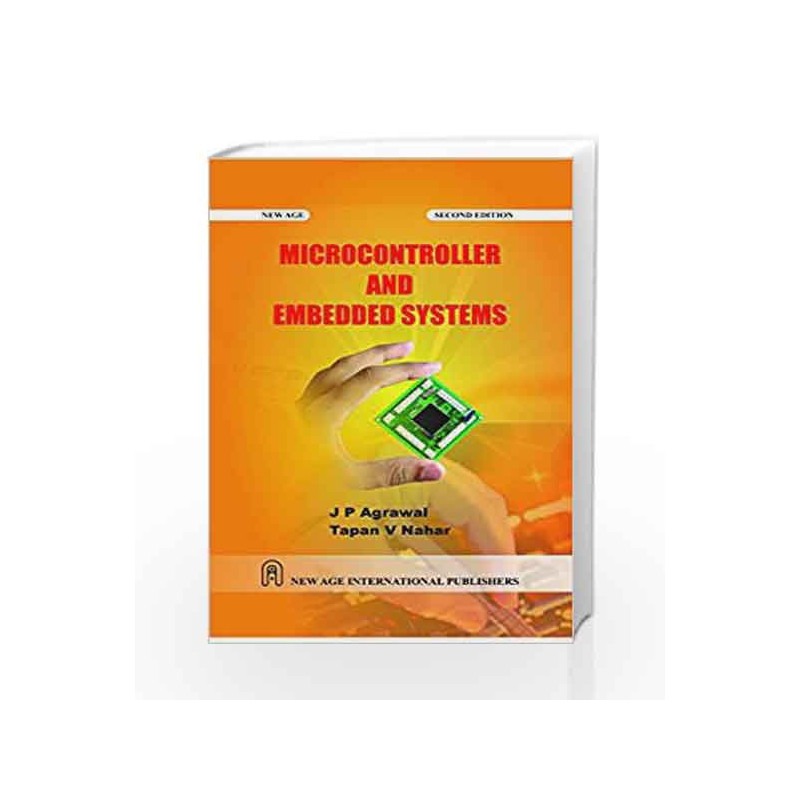 Microcontroller and Embedded Systems by J.P. Agrawal Book-9789385923883