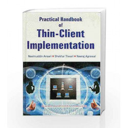 Practical Handbook of Thin-Client Implementation by Nasimuddin Ansari Book-9788122416855