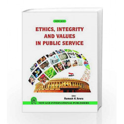 Ethics, Integrity and Values in Public Service by Ramesh K. Arora Book-9788122436563