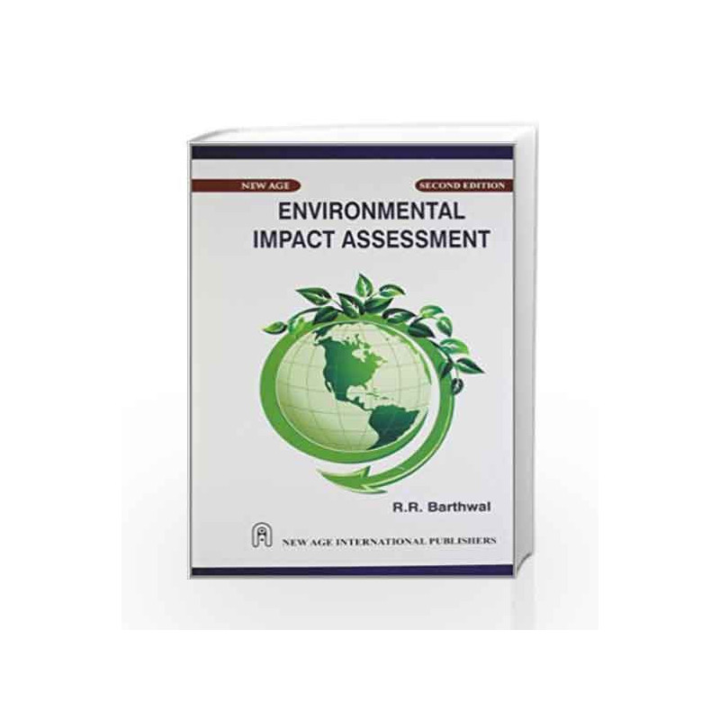 Environmental Impact Assessment by R.R. Barthwal Book-9788122432275