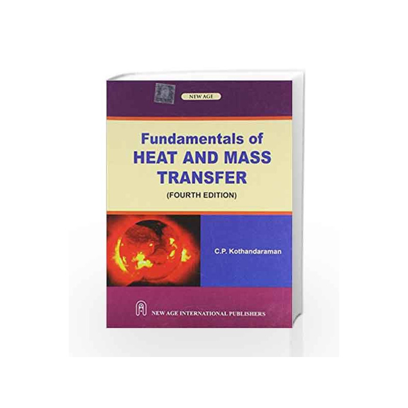 Fundamentals of Heat and Mass Transfer by C.P. Kothandaraman Book-9788122433647