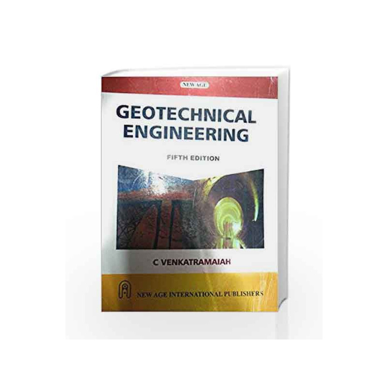 Geotechnical Engineering by VENKATRAMAIAH C Book-9789386070135