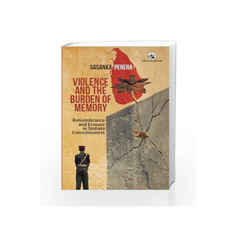 Violence and The Burden of Memory by Sasanka Perera Book-9788125060512