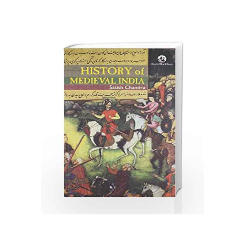 A History of Medieval India by Chandra Satish Book-9788125032267