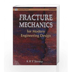 Fracture Mechanics for Modern Engineering Design by LONGMAN Book-9788173712593