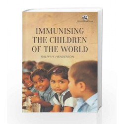 Immunising the Children of the World by H. Henderson Ralph Book-9788125064190