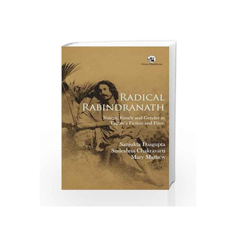 Radical Rabindranath by Sanjukta Dasgupta Et Al Book-9788125050285